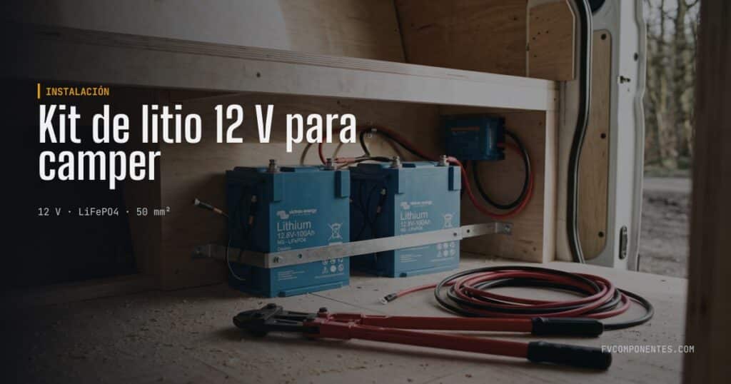 Kit de baterias de lítio de 12 V para autocaravanas — guia técnico da FV Componentes