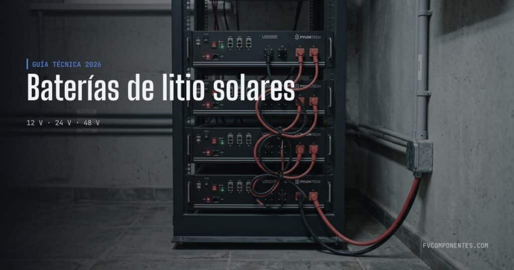 Baterias de lítio para energia solar — guia técnico da FV Componentes