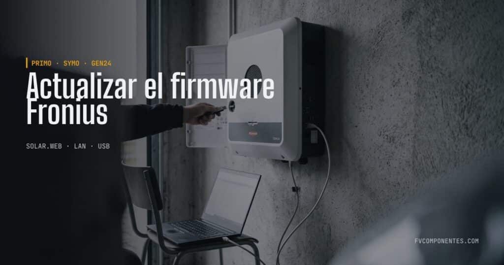 Atualizar o firmware da Fronius — guia técnico da FV Componentes